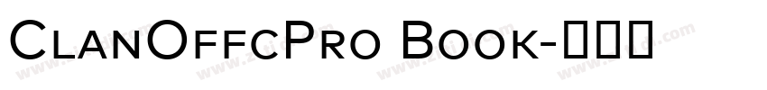 ClanOffcPro Book字体转换 ClanOffcPro Book字体转换